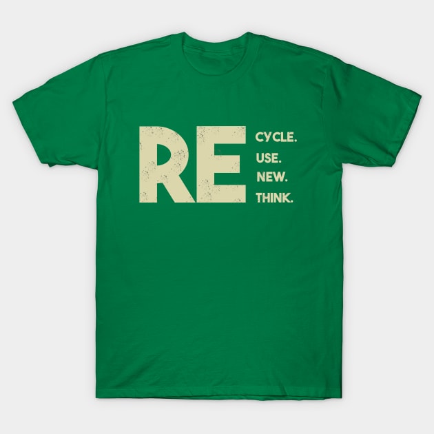 Recycle reuse renew rethink T-Shirt by Dbshirt